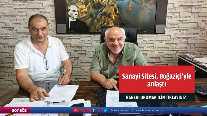 Sanayi Sitesi, Boğaziçi’yle anlaştı