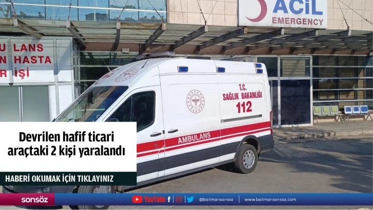 Şanlıurfa'da devrilen hafif ticari araçtaki 2 kişi yaralandı