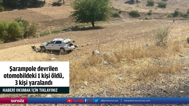 Şarampole devrilen  otomobildeki 1 kişi öldü,  3 kişi yaralandı