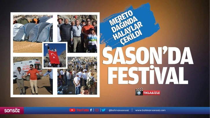 Sason’da festival; Mereto Dağında halaylar çekildi