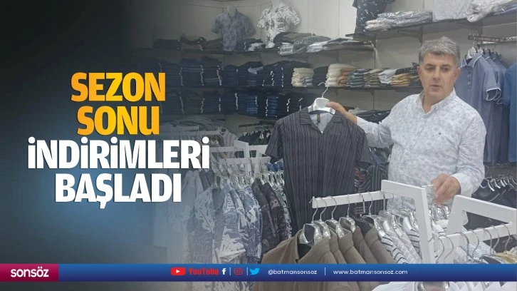 Sezon sonu indirimleri başladı