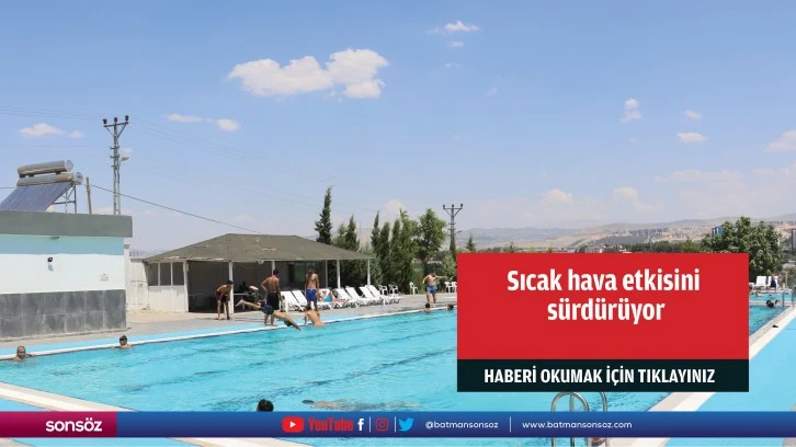 Sıcak hava etkisini sürdürüyor