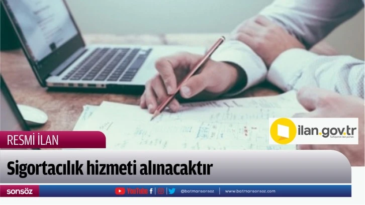 Sigortacılık hizmeti alınacaktır