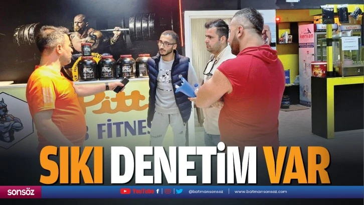 Sıkı denetim var