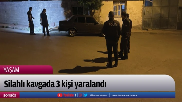 Silahlı kavgada 3 kişi yaralandı