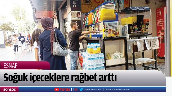 Soğuk içeceklere rağbet arttı