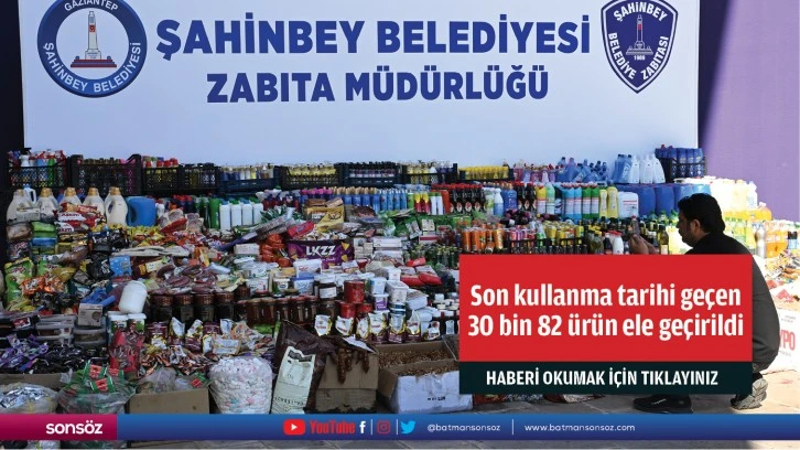 Son kullanma tarihi geçen 30 bin 82 ürün ele geçirildi