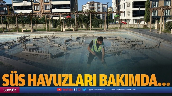 Süs havuzları bakımda…