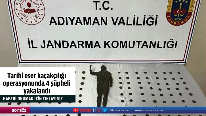 Tarihi eser kaçakçılığı operasyonunda 4 şüpheli yakalandı