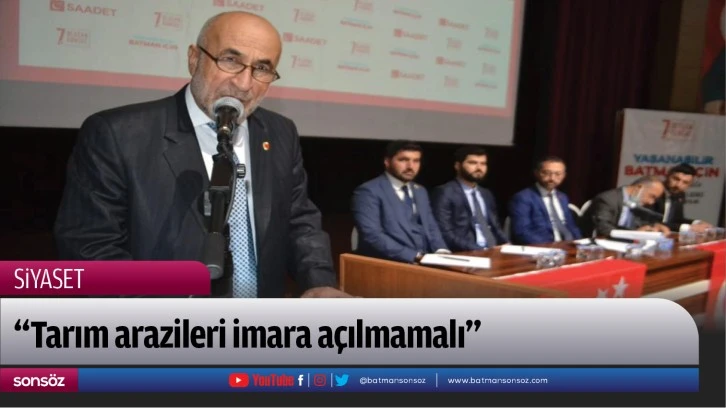 “Tarım arazileri imara açılmamalı”