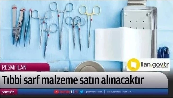 Tıbbi sarf malzeme satın alınacaktır