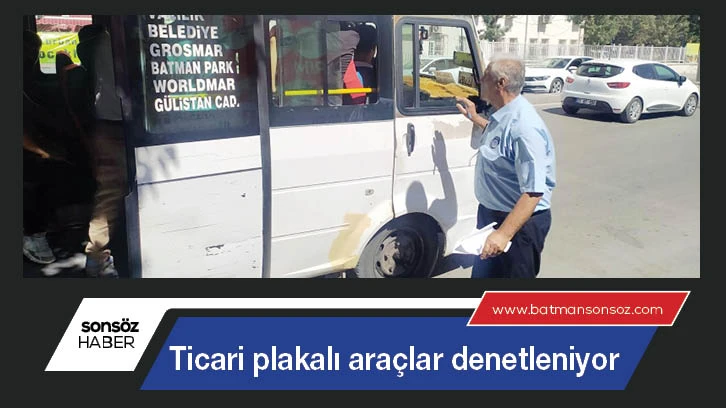 Ticari plakalı araçlar denetleniyor