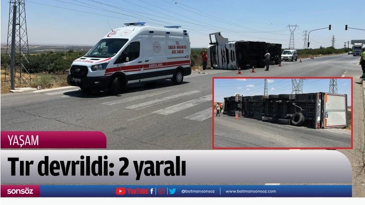 Tır devrildi: 2 yaralı