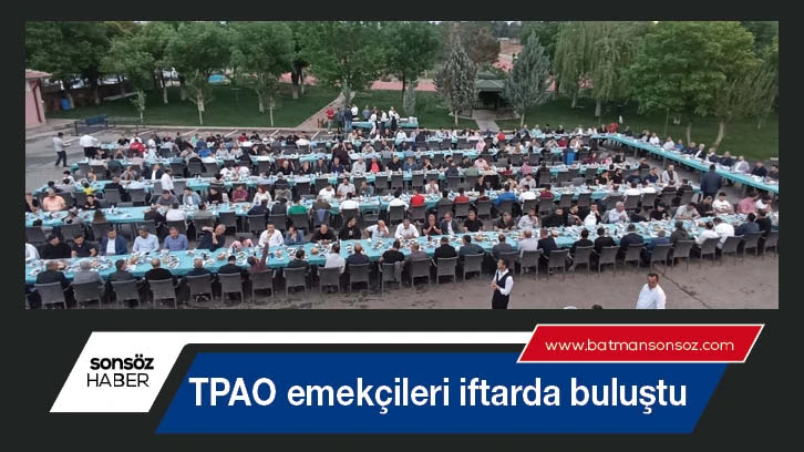 TPAO emekçileri iftarda buluştu