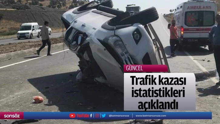 Trafik kazası istatistikleri açıklandı