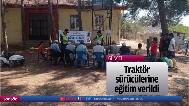 Traktör sürücülerine eğitim verildi