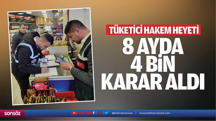 Tüketici Hakem Heyeti, 8 ayda 4 bin karar aldı