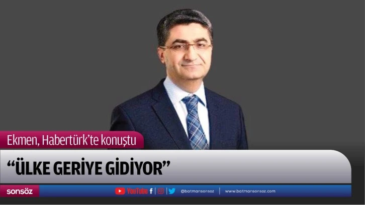  “Ülke geriye gidiyor”