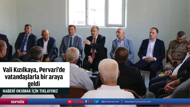 Vali Kızılkaya, Pervari’de vatandaşlarla bir araya  geldi