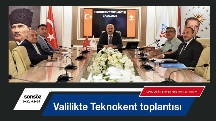 Valilikte Teknokent toplantısı