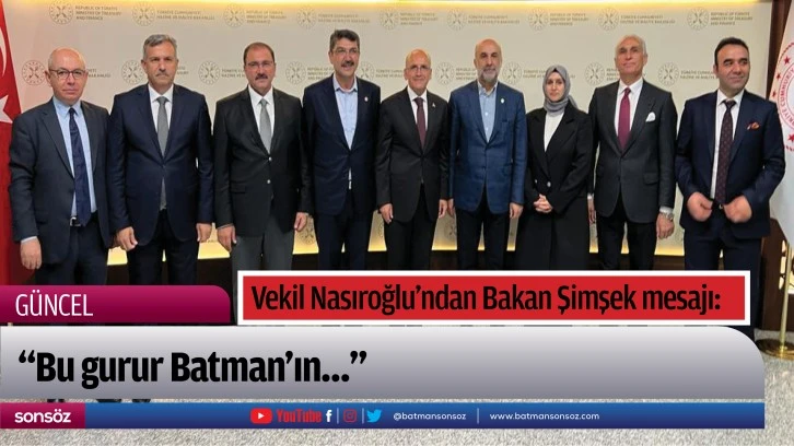 Vekil Nasıroğlu’ndan Bakan Şimşek mesajı: