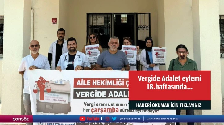 Vergide Adalet eylemi 18.haftasında…