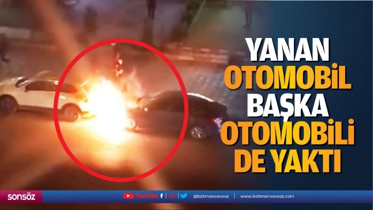 Yanan otomobil, başka otomobili de yaktı