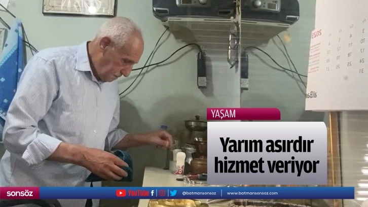 Yarım asırdır hizmet veriyor