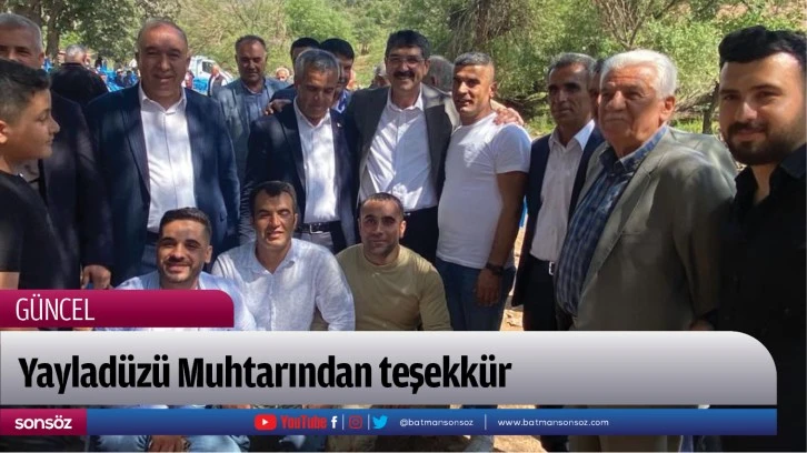 Yayladüzü Muhtarından teşekkür