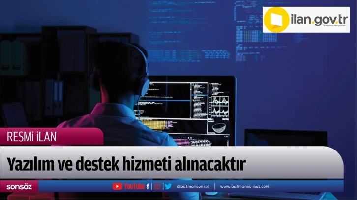 Yazılım ve destek hizmeti alınacaktır