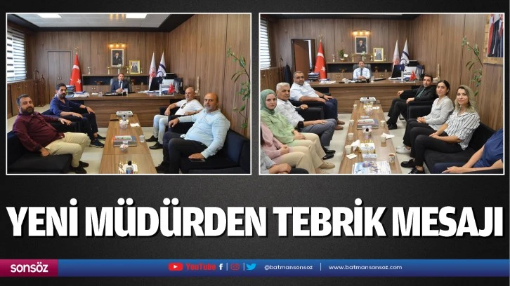 Yeni müdürden tebrik mesajı