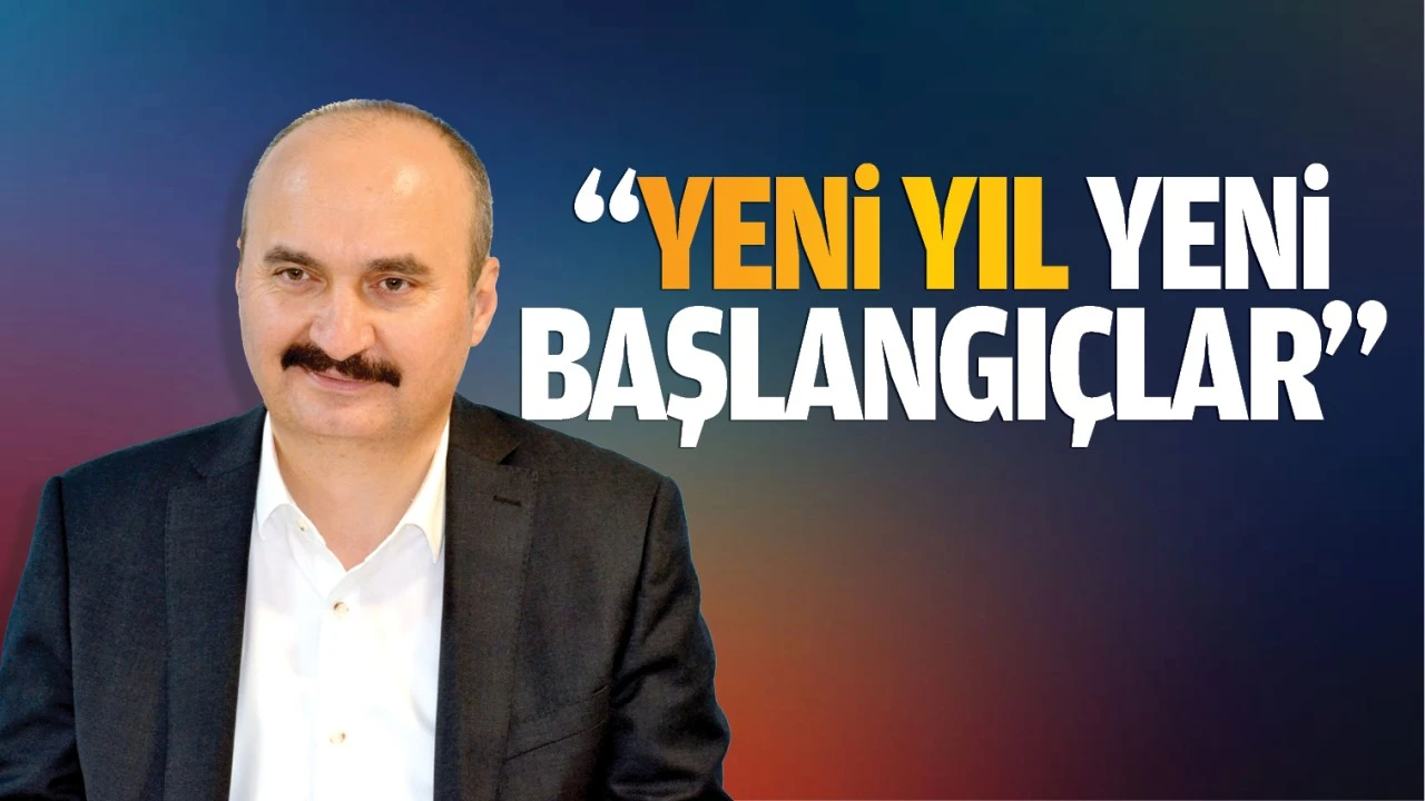 “Yeni yıl, yeni başlangıçlar”