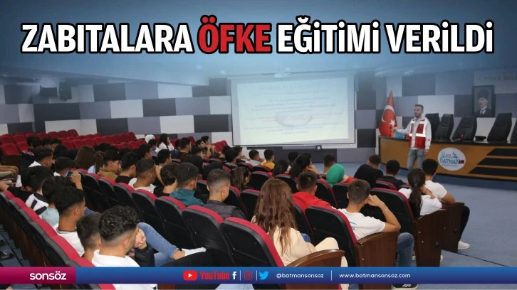 Zabıtalara öfke eğitimi verildi