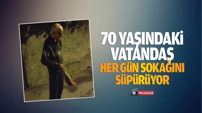 70 yaşındaki vatandaş, her gün sokağını süpürüyor