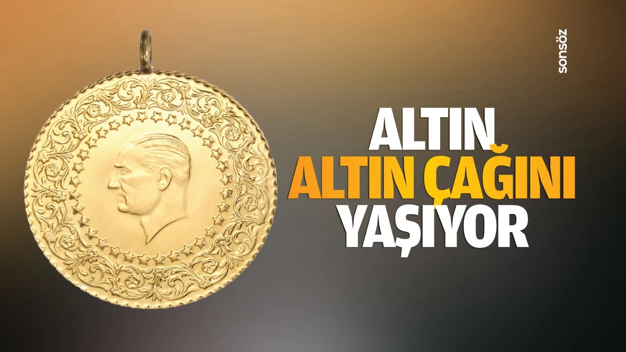 Altın, altın çağını yaşıyor