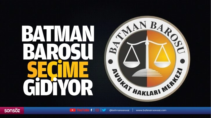 Batman Barosu seçime gidiyor