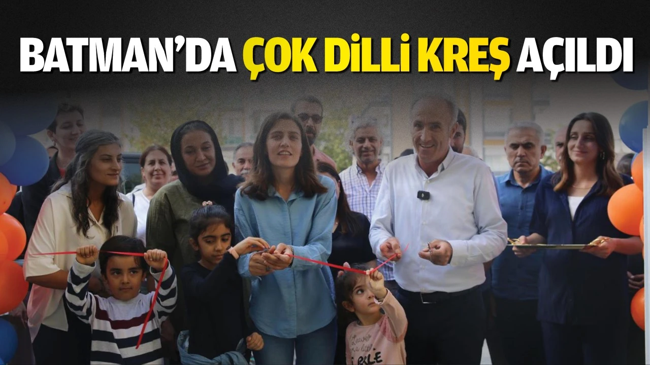 Batman’da çok dilli kreş açıldı