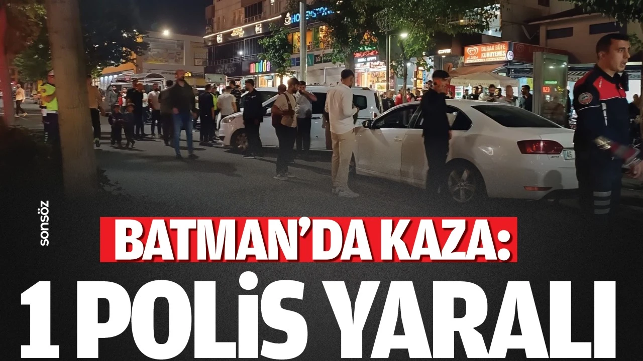 Batman’da kaza: 1 polis yaralı