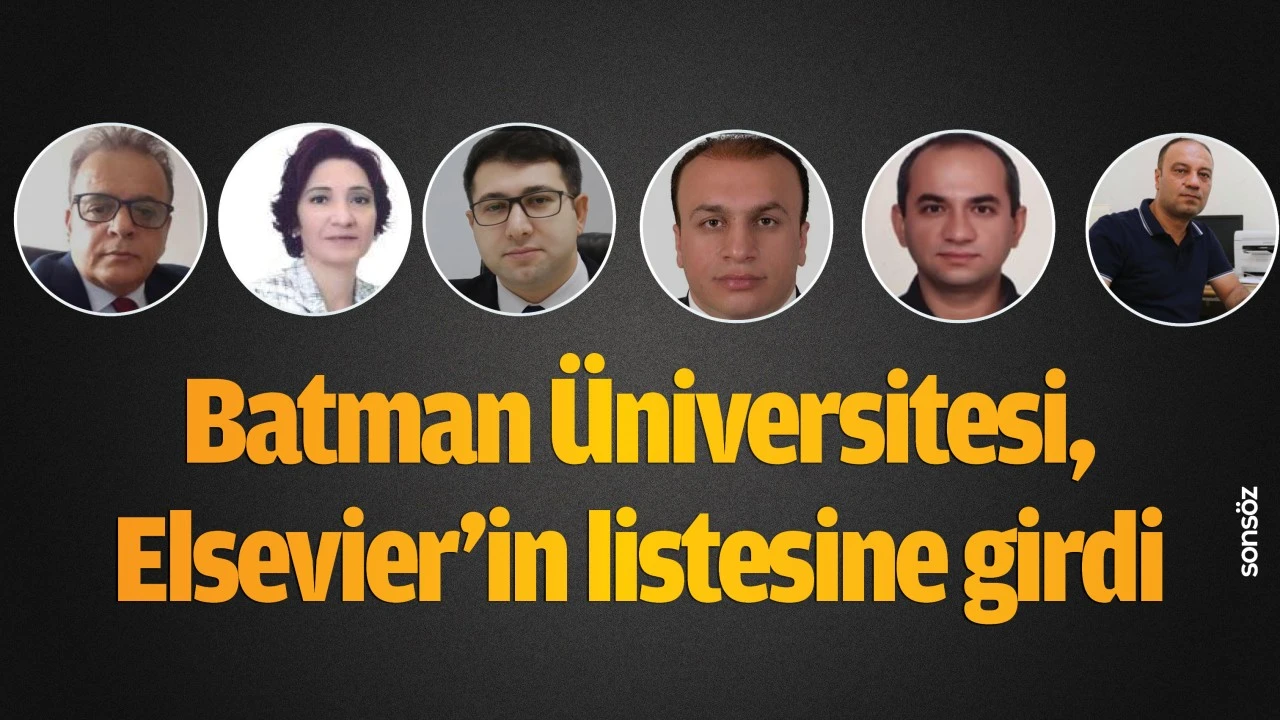 Batman Üniversitesi, Elsevier’in listesine girdi