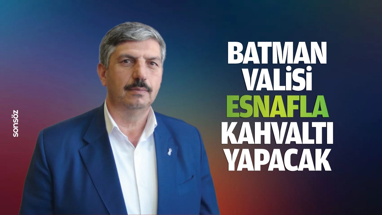 Batman Valisi, esnafla kahvaltı yapacak