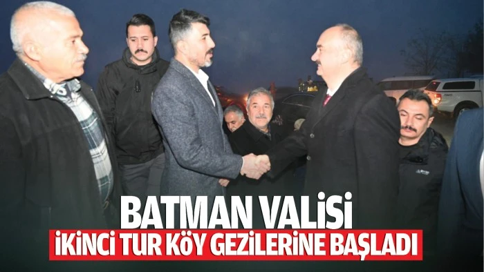 Batman Valisi, ikinci tur köy gezilerine başladı