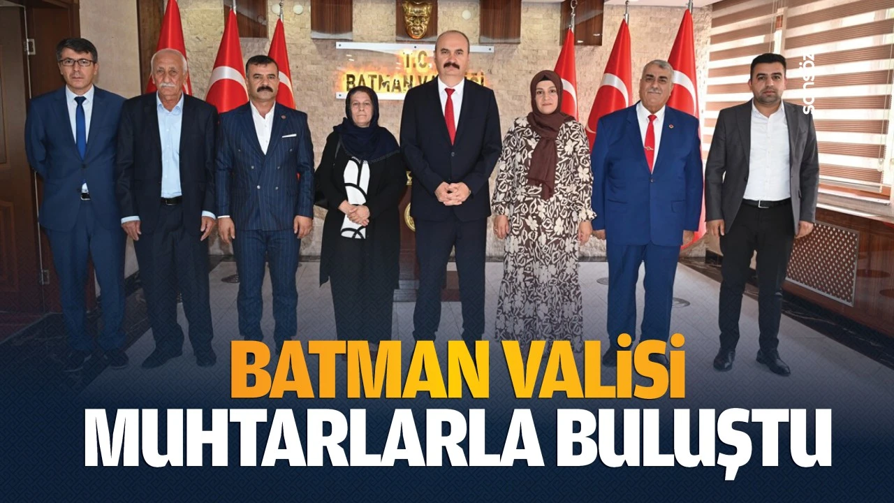 Batman Valisi, muhtarlarla buluştu