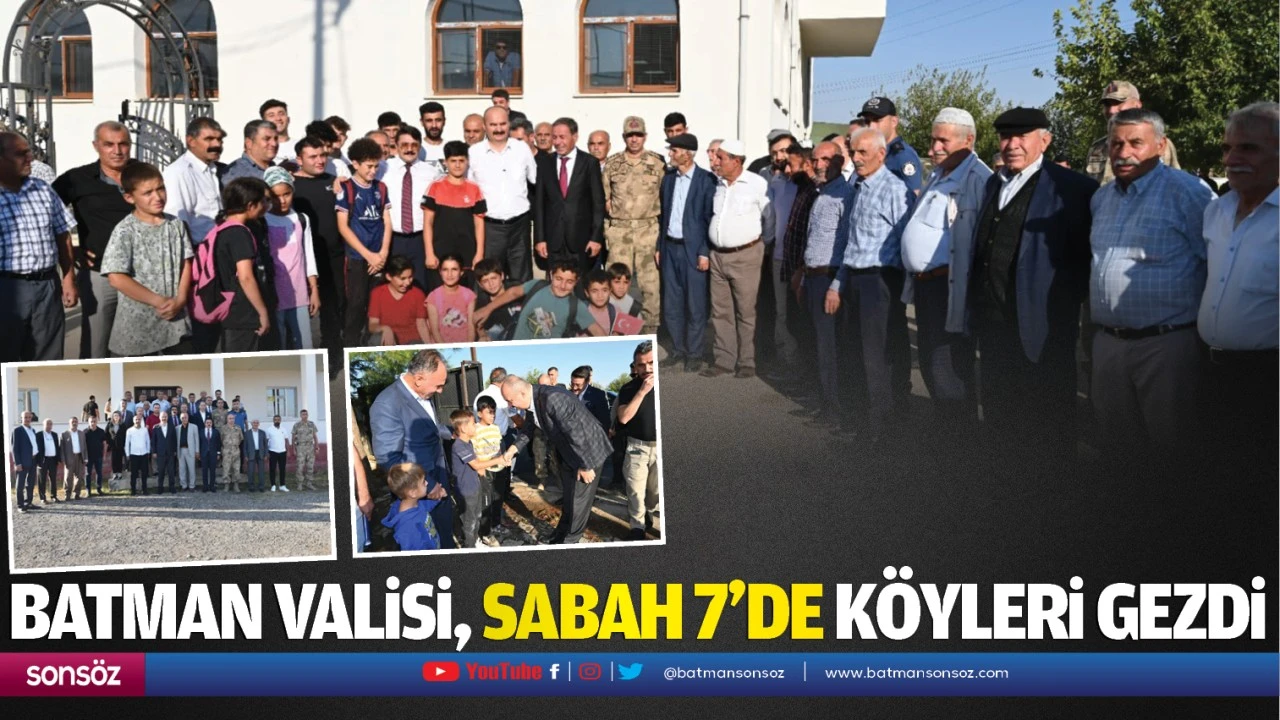 Batman Valisi, sabah 7’de köyleri gezdi