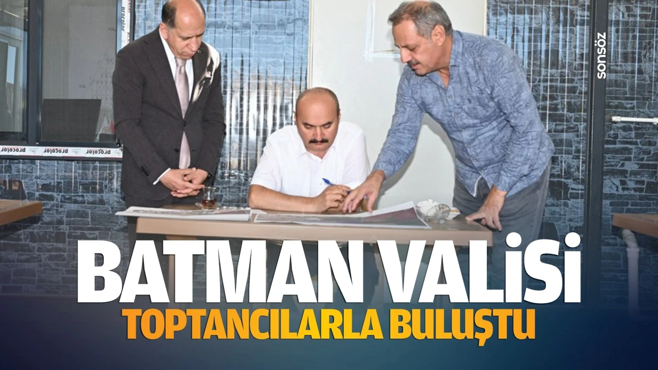 Batman Valisi, toptancılarla buluştu