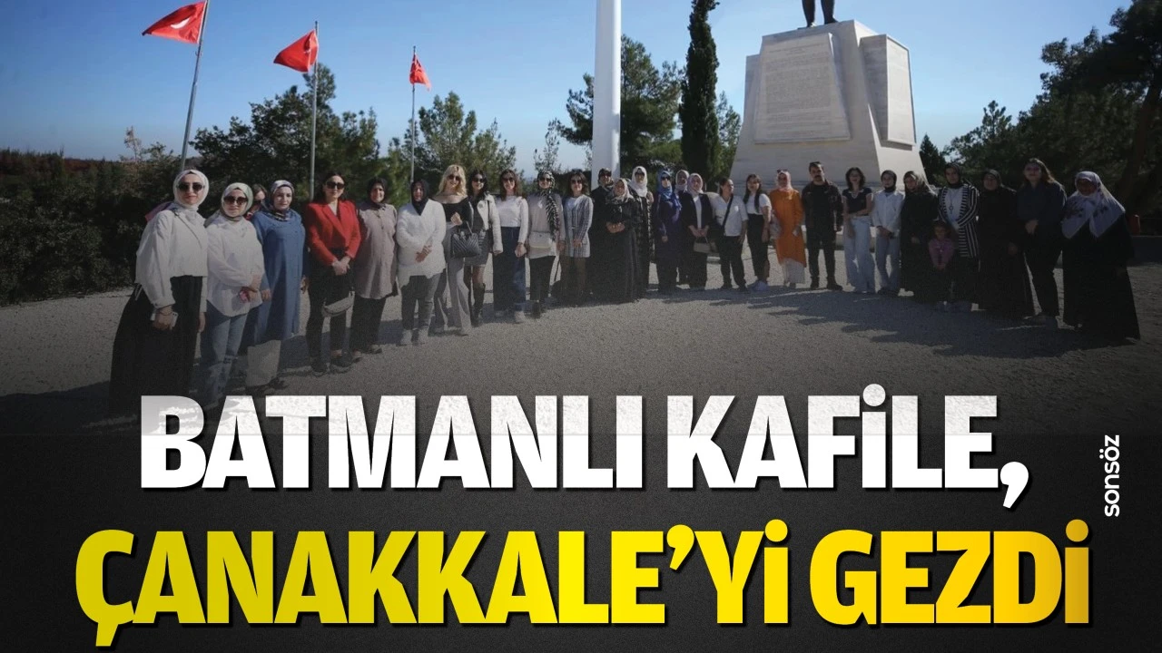 Batmanlı Kafile, Çanakkale’yi gezdi