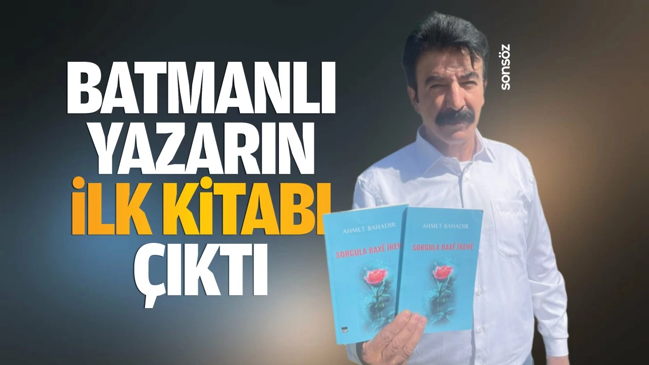 Batmanlı yazarın ilk kitabı çıktı