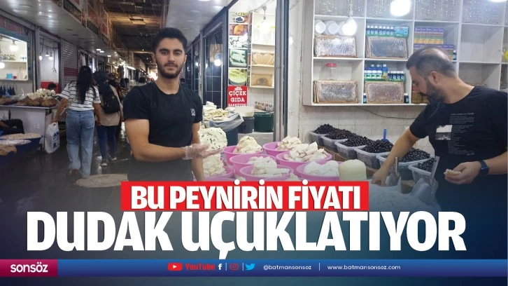 Bu peynirin fiyatı dudak uçuklatıyor