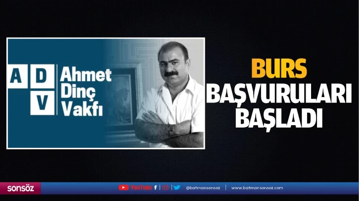 Burs başvuruları başladı