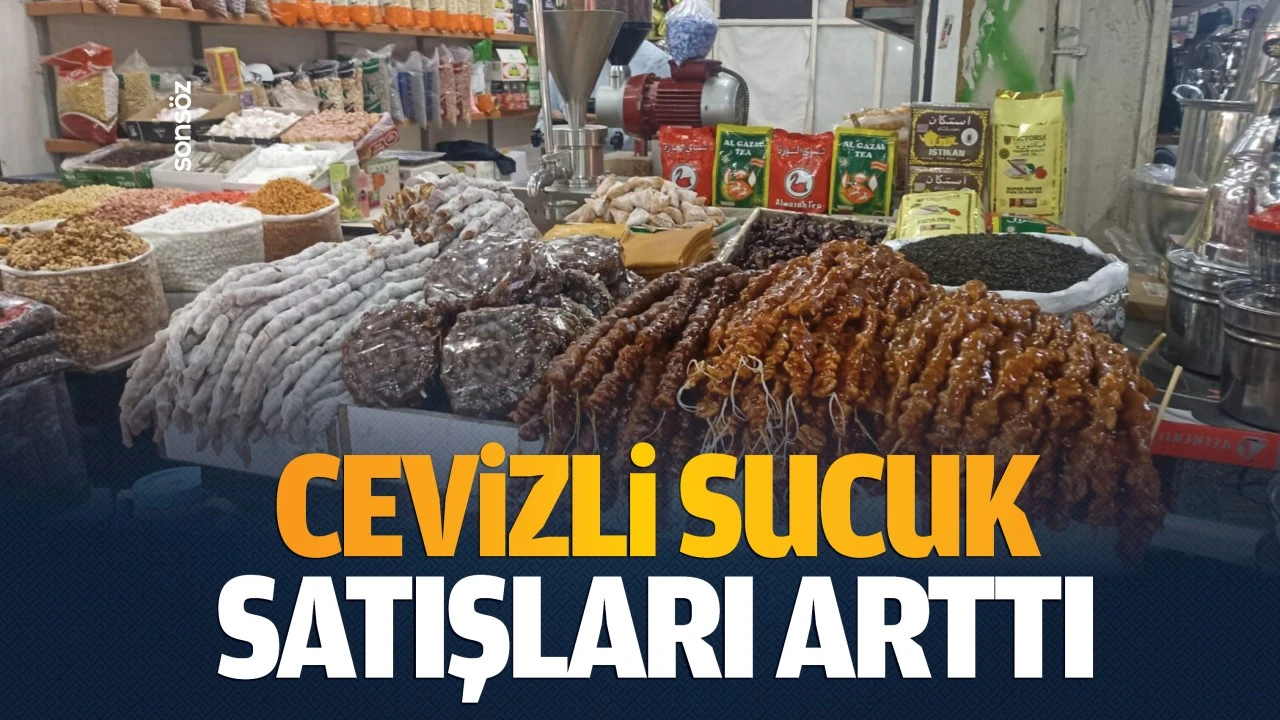 Cevizli sucuk satışları arttı