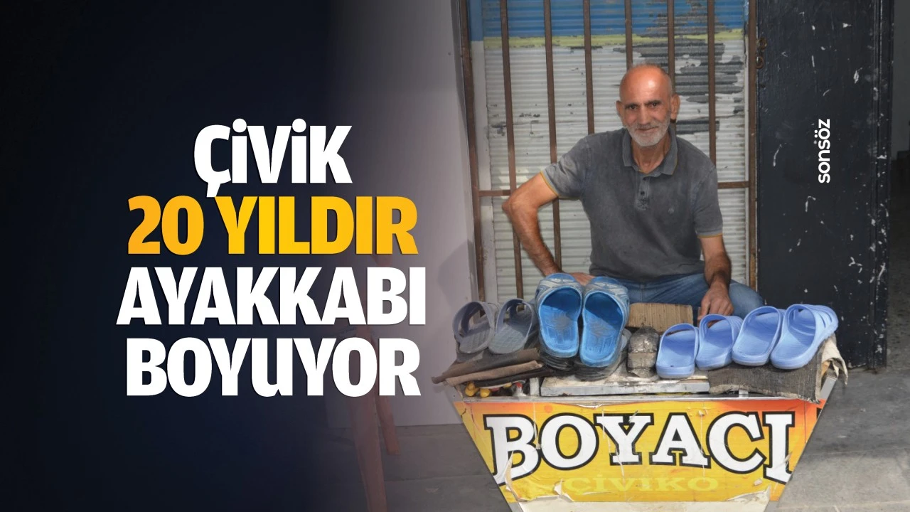 Çivik, 20 yıldır ayakkabı boyuyor